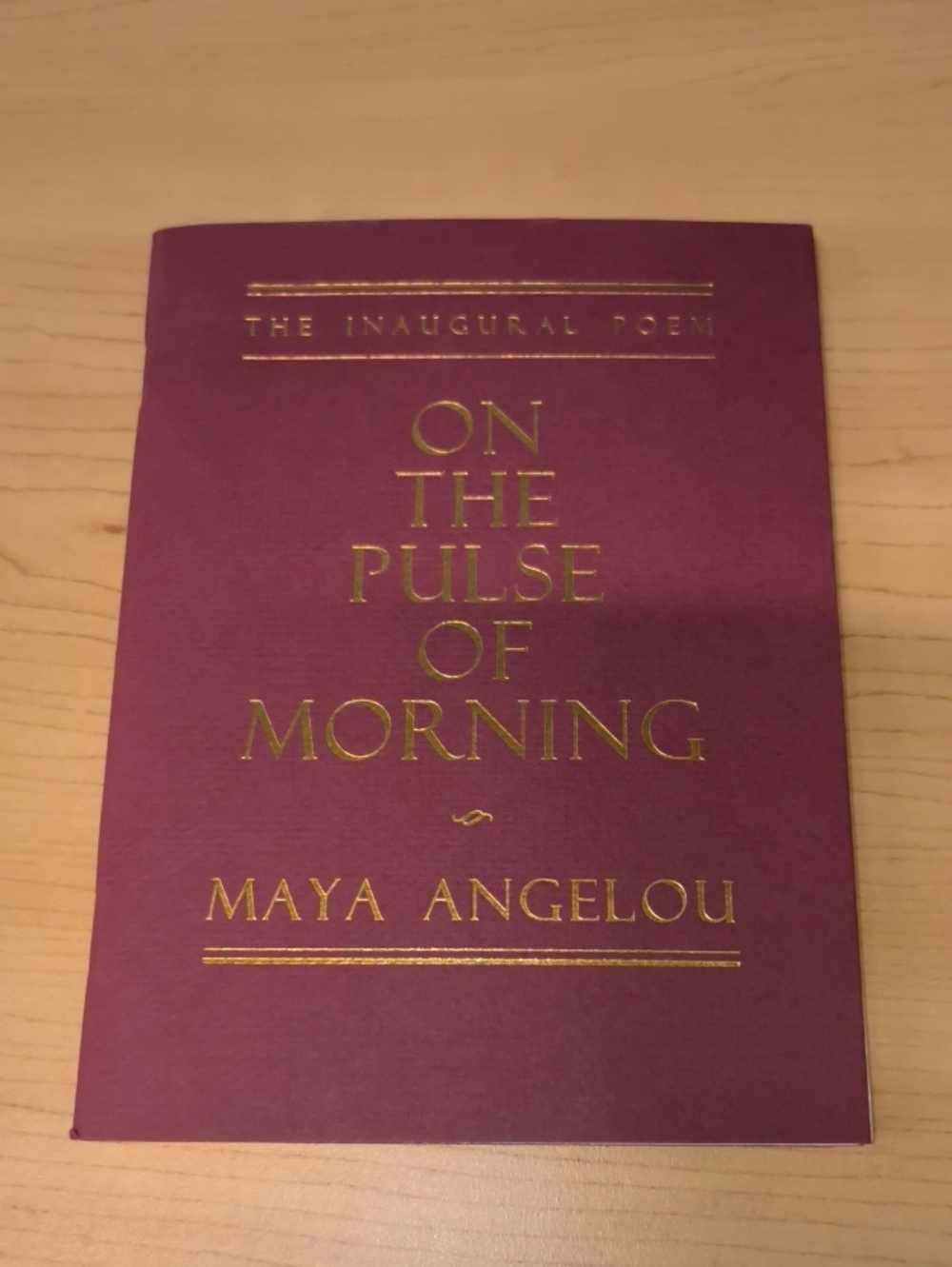 The Inaugural Poem On The Pulse Of Morning - Maya Angelou (1993) 1st Ed. Clinton